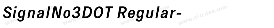 SignalNo3DOT Regular字体转换